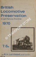 Book cover of British Locomotive Preservation & Light Railway Stocklist / Stockbook of Light Railways by LEITHEAD, R.H.